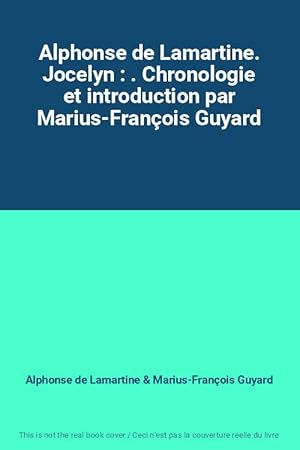 Immagine del venditore per Alphonse de Lamartine. Jocelyn : . Chronologie et introduction par Marius-Franois Guyard venduto da Ammareal