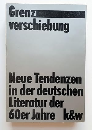Grenzverschiebung - Neue Tendenzen in der Literatur der 60er Jahre - H.C. Artmann, Thomas Bernhar...