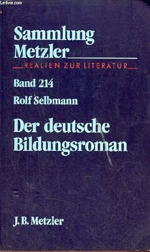 Imagen del vendedor de Der deutsche bildungsroman - Sammlung Metzler realien zur literatur band 214. a la venta por Le-Livre