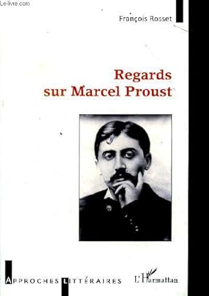 Bild des Verkufers fr Regard sur Marcel Proust Collection Approches Littraires zum Verkauf von Le-Livre