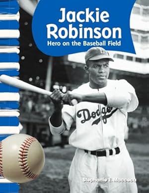 Bild des Verkufers fr Teacher Created Materials - Primary Source Readers: Jackie Robinson - Hero on the Baseball Field - Grade 2 - Guided Reading Level M zum Verkauf von Reliant Bookstore