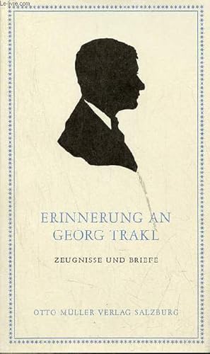 Bild des Verkufers fr Erinnerung an Georg Trakl - zeugnisse und briefe. zum Verkauf von Le-Livre
