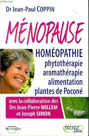 Imagen del vendedor de Mnopause Homopathie phytothrapie aromathrapie alimentation plantes de Pocon Collection Homo Doc a la venta por Le-Livre