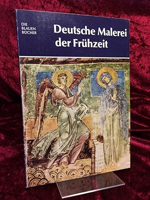 Deutsche Malerei der Frühzeit. Die Blauen Bücher.