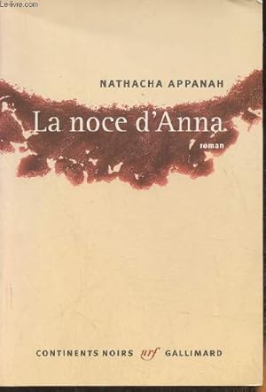 Image du vendeur pour La noce d'Anna- roman mis en vente par Le-Livre