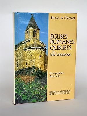 Image du vendeur pour Eglises romanes oublies du Bas Languedoc mis en vente par Librairie Raimbeau