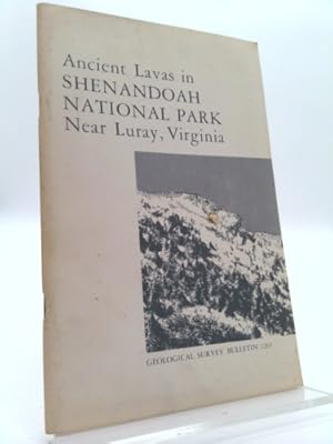 Image du vendeur pour Ancient lavas in Shenandoah National Park near Luray, Virginia, (Geological Survey bulletin 1265) mis en vente par ThriftBooksVintage