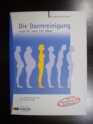 Die Darmreinigung nach Dr. med. F. X. Mayr