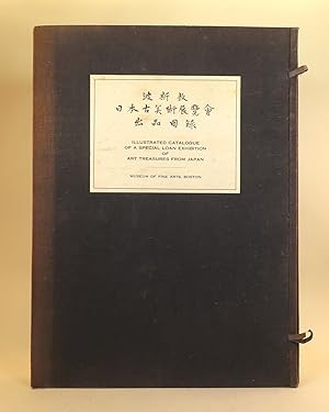 Illustrated Catalogue of a Special Loan Exhibition of Art Treasures from Japan Held in Conjunctio...