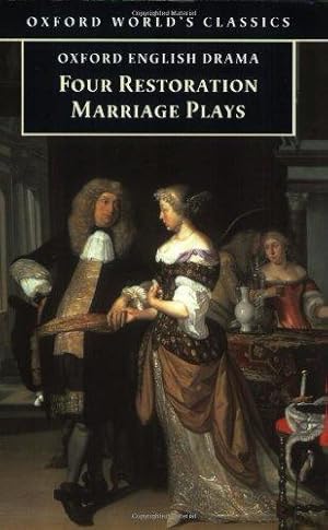 Immagine del venditore per Four Restoration Marriage Plays: "Soldier's Fortune", "Princess of Cleves", "Amphitryon", "Wives' Excuse" (Oxford World's Classics) venduto da WeBuyBooks