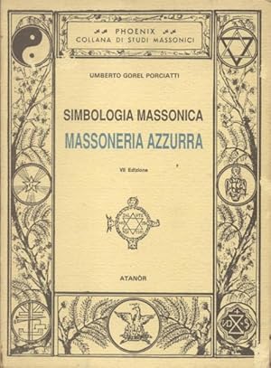 Bild des Verkufers fr SIMBOLOGIA MASSONICA. MASSONERIA AZZURRA. zum Verkauf von studio bibliografico pera s.a.s.