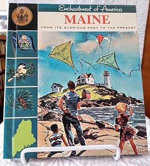 Seller image for ENCHANTMENT OF AMERICA MAINE From its Glorious Past to the Present for sale by Windy Hill Books