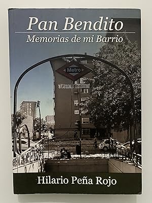 Pan Bendito: Memorias de mi barrio
