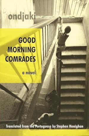 Seller image for Good Morning Comrades for sale by GreatBookPrices