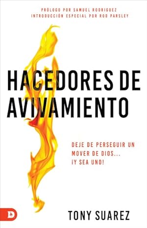 Imagen del vendedor de Hacedores de avivamiento/ Revivalmakers : Deje de perseguir un mover de Dios Y sea uno!/ Stop Chasing a Move of God and Be One! -Language: spanish a la venta por GreatBookPrices