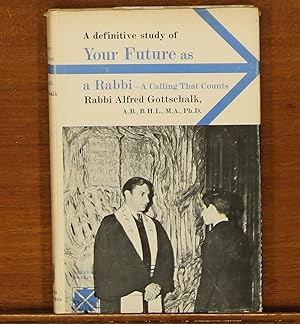 Seller image for A Definitive Study of Your Future as a Rabbi - A Calling That Counts for sale by grinninglion