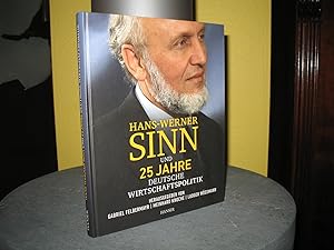 Hans-Werner Sinn und 25 Jahre deutsche Wirtschaftspolitik.