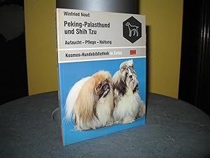 Seller image for Peking-Palasthund und Shih Tzu: Aufzucht - Pflege - Haltung. Reihe: Kosmos-Hundebibliothek in Farbe; for sale by buecheria, Einzelunternehmen