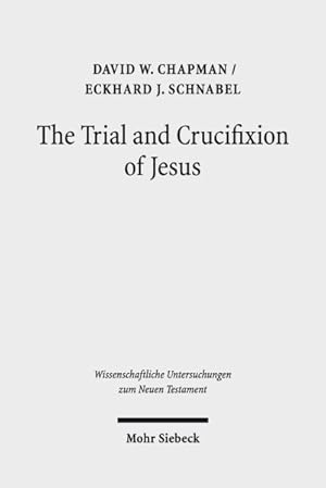 Seller image for Trial and Crucifixion of Jesus : Texts and Commentary for sale by GreatBookPricesUK