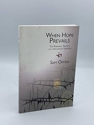 Bild des Verkufers fr When Hope Prevails The Personal Triumph of a Holocaust Survivor zum Verkauf von True Oak Books