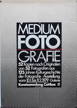 Medium Fotografie. 52 Kopien nach Originalen von 52 Fotografen aus 125 Jahren Kulturgeschichte de...