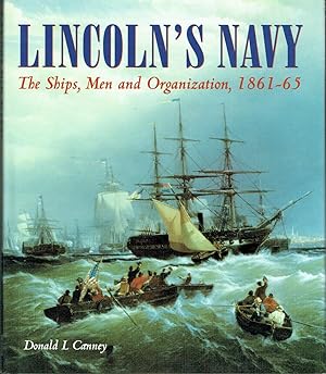 Imagen del vendedor de Lincoln's Navy: The Ships. Men and Organization, 1861-65 a la venta por Blue Whale Books, ABAA