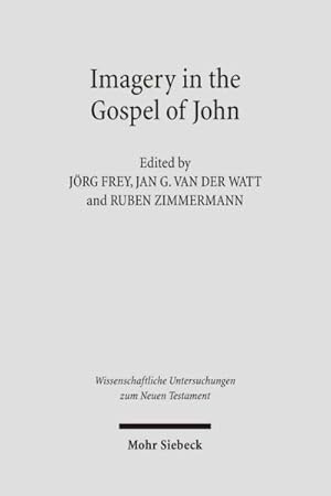 Seller image for Imagery in the Gospel of John : Terms, Forms, Themes and Theology of Johannine Figurative Language -Language: German for sale by GreatBookPricesUK