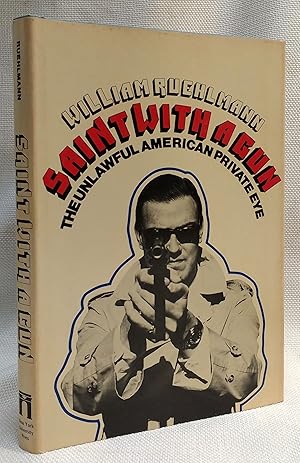 Seller image for Saint with a Gun: The Unlawful American Private Eye for sale by Book House in Dinkytown, IOBA