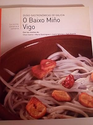 Seller image for Guas Gastronmicas de Galicia: O Baixo Mio. Vigo for sale by Libros Nakens