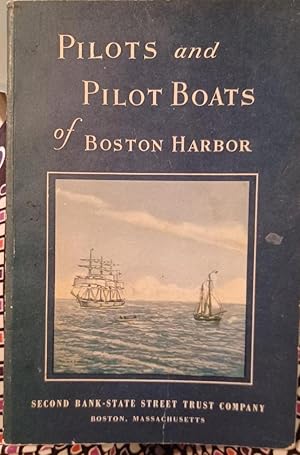 Image du vendeur pour Pilots and pilot boats of Boston Harbor mis en vente par Sunnyback Books