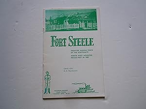 Imagen del vendedor de Fort Steele/Frontier Mining Town/North West Mounted Police Post in 1887 a la venta por Empire Books