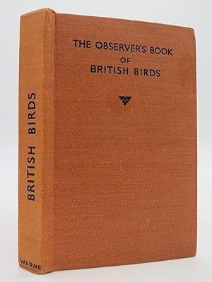 THE OBSERVER'S BOOK OF BRITISH BIRDS, Describing Two Hundred and Twenty-Six Species, with 200 Ill...