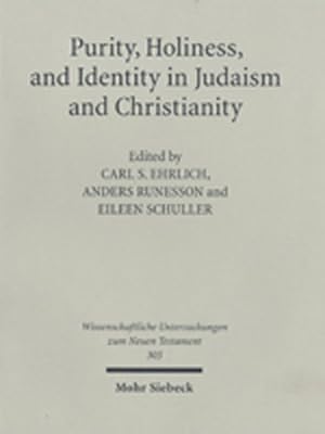Bild des Verkufers fr Purity, Holiness, and Identity in Judaism and Christianity : Essays in Memory of Susan Haber zum Verkauf von GreatBookPrices