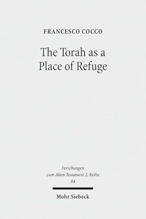 Seller image for Torah As a Place of Refuge : Biblical Criminal Law and the Book of Numbers for sale by GreatBookPrices