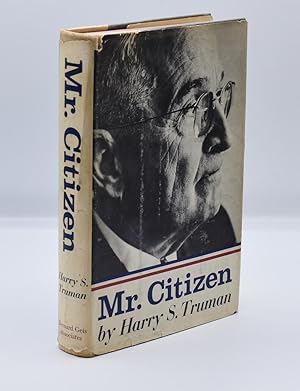 MR. CITIZEN; [Signed by Truman]