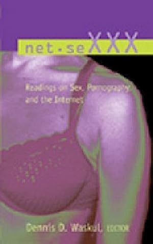Seller image for Net.SeXXX : Readings on Sex, Pornography, and the Internet for sale by AHA-BUCH GmbH