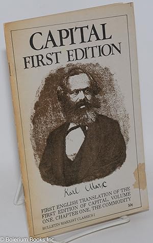 Imagen del vendedor de Capital: First Edition. First English translation of the first edition of Capital, volume one, chapter one, the Commodity a la venta por Bolerium Books Inc.