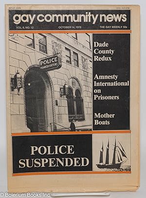Immagine del venditore per GCN: Gay Community News; the gay weekly; vol. 6, #12, Oct. 14, 1978: Police Suspended venduto da Bolerium Books Inc.