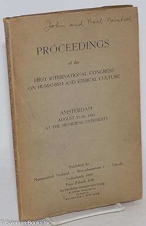 Proceedings of the first international congress on humanism and ethical culture. Amsterdam, Augus...