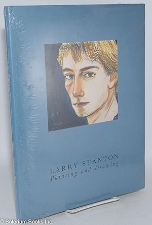 Image du vendeur pour Larry Stanton: Painting and Drawing mis en vente par Bolerium Books Inc.