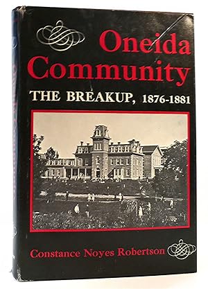 Image du vendeur pour ONEIDA COMMUNITY The Breakup, 1876-1881 mis en vente par Rare Book Cellar