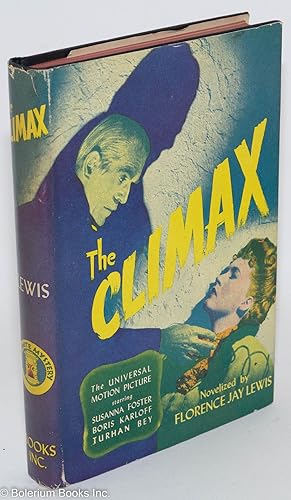 Imagen del vendedor de The Climax: novelized from the screenplay a la venta por Bolerium Books Inc.