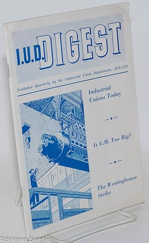 IUD Digest, July, 1956, Vol. 1, No. 1 [PREMIER ISSUE]