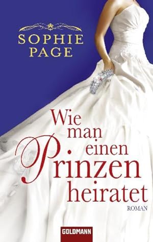 Seller image for Wie man einen Prinzen heiratet: Roman for sale by Buchhandlung Loken-Books
