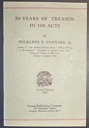 Seller image for 50 years of treason in 100 acts for sale by Bolerium Books Inc.