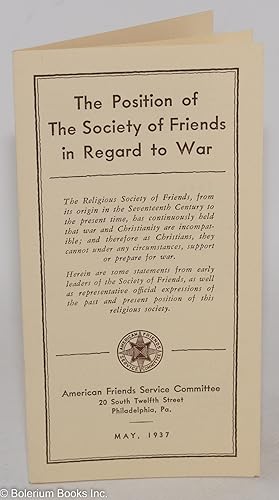 The Position of the Society of Friends in Regard to War