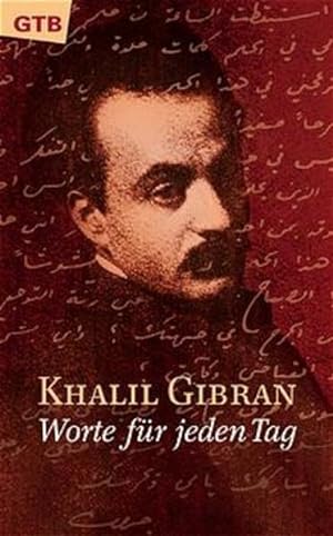 Bild des Verkufers fr Khalil Gibran - Worte fr jeden Tag (GTB) zum Verkauf von Buchhandlung Loken-Books