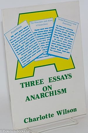 Immagine del venditore per Three essays on anarchism venduto da Bolerium Books Inc.