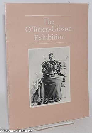 Seller image for The O'Brien-Gibson Exhibition: Recent Acquisitions of the Elisabeth Sage Historic Costume Collection, Indiana University, 1985 for sale by Bolerium Books Inc.