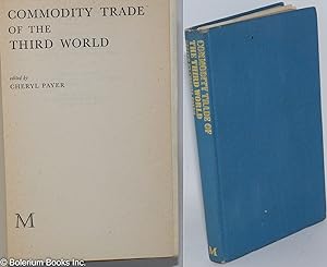 Immagine del venditore per Commodity Trade of the Third World venduto da Bolerium Books Inc.